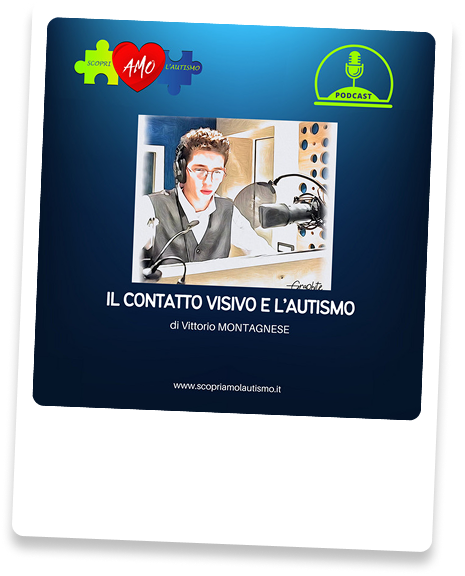 Copertina del podcast “Il contatto visivo e l’autismo”