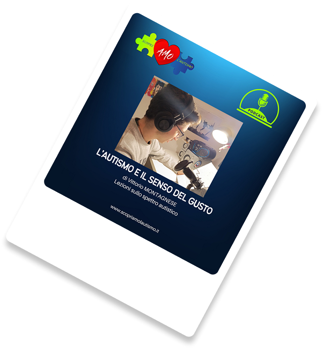 Copertina del podcast “L’autismo e il senso del gusto”